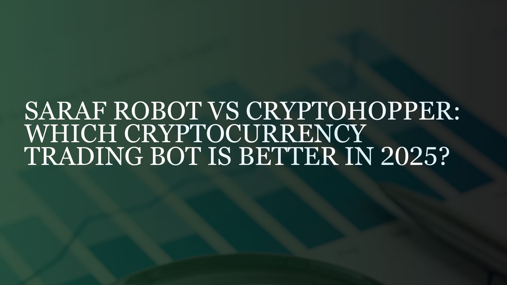 Saraf Robot - The Future of Trading is Automated